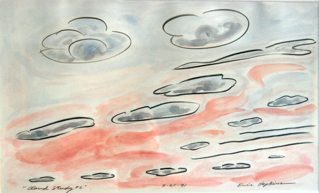 Cloud Studies #2 and #10 are from a 1995 show at my North Haven gallery 